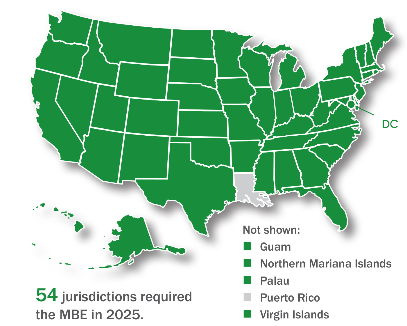 Map of the continental US plus Hawaii and Alaska with those jurisdictions that used the MBE in 2025 shaded green. All except Louisiana and Puerto Rico use the MBE